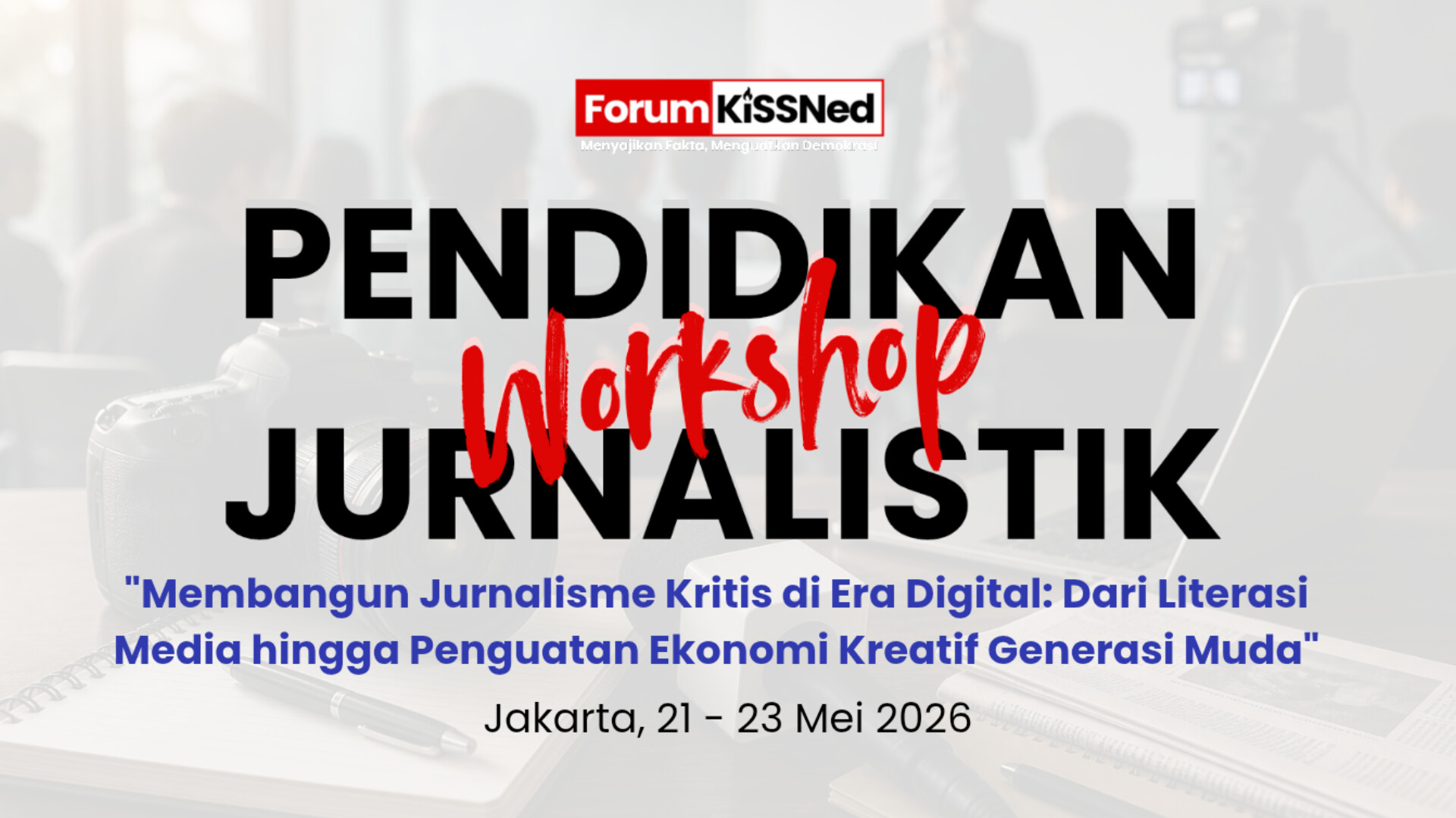Buka Workshop Gratis, KiSSNed Fokus Jurnalisme hingga Ekraf